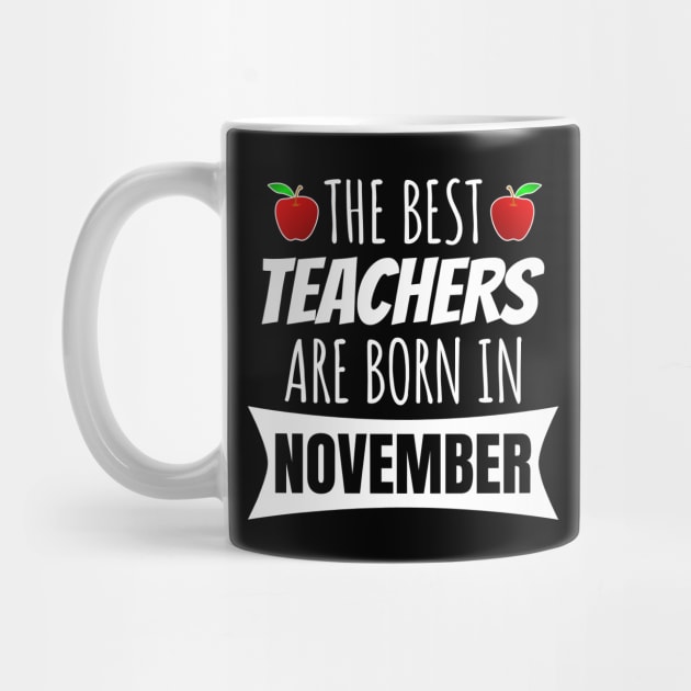 The Best Teachers Are Born In November by LunaMay